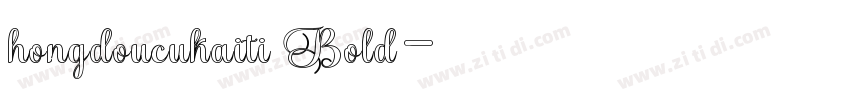 hongdoucukaiti Bold字体转换
